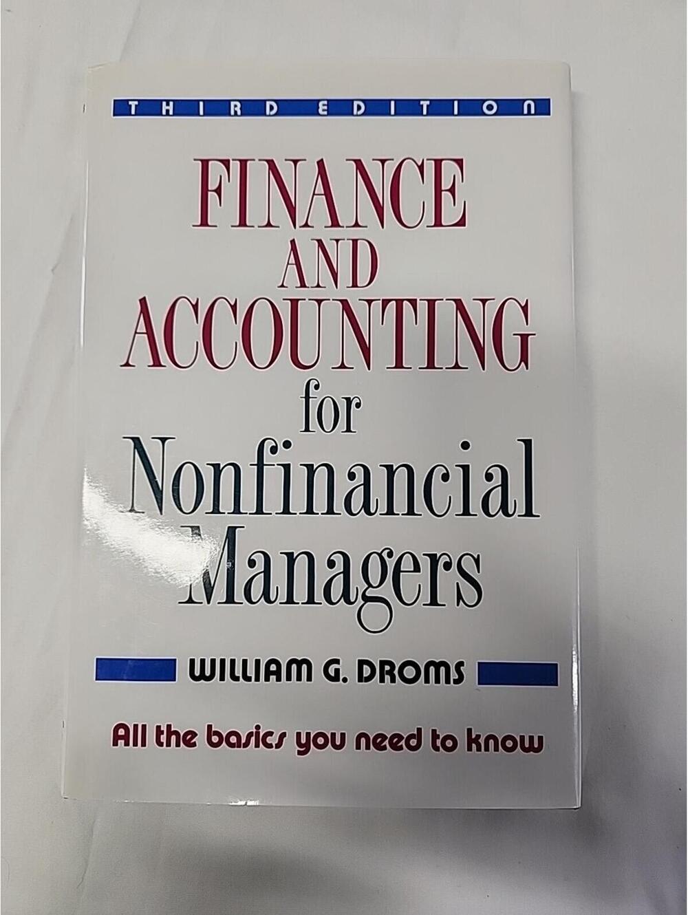 Finance and Accounting for Non-Financial Managers by William Droms Hardcover